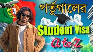 Portugal 🇵🇹 Student Visa From Bangladesh | Portugal PR Process - Student Visa A to Z | All Documents