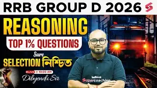 Group D 2026 | RRB Group D Reasoning Class Bengali | Top 1% Questions