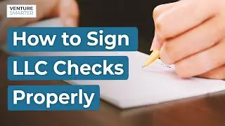 How to Sign LLC Checks Properly