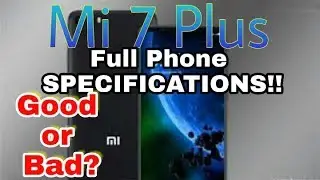 Xiaomi Mi 7 Plus - Full Phone Specifications | JAVED 07