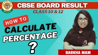 CBSE 2025 Results Out Soon? How to Calculate Your Percentage |Class 10/12 Best of 5 Rule|Barkha Mam