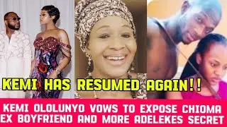 Chioma alleged ex boyfriend revealed by  kemi ololunyo as part of Adeleke secret to be exposed !!