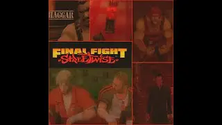 FINAL FIGHT STREETWISE *PART 3