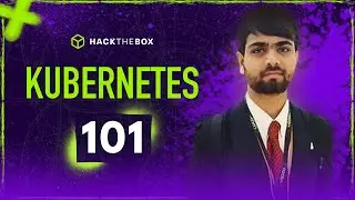 Kubernetes 101 by PwnMeow | Hack The Box hacking workshops