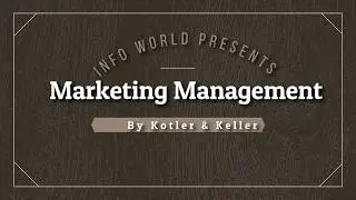 Marketing Management By Kotler & Keller Complete Book Lectures