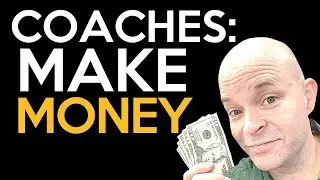 Quickest Way to Make Money as a Life Coach | Coach Sean Smith