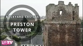Scotland's Backyard Castles - Preston Tower in East Lothian | Dig It! TV