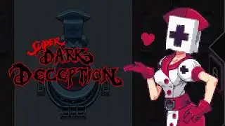 Super Dark Deception - Patient Transfer