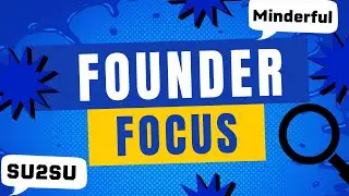 Mental Health & The Founder Journey - Dr Nick Prior of Minderful -  SU2SU Focus Ep 8
