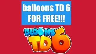 how to download balloons TD 6 FOR FREE!!! #free #balloons #towerdefense