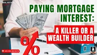 Paying Mortgage Interest  A Killer or a Wealth Builder | Amol Heda
