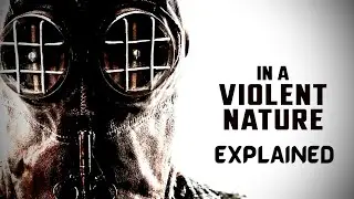 In a Violent Nature (2024) Movie Explained | Full Plot Breakdown,Ending Explained,Kill Count &Themes