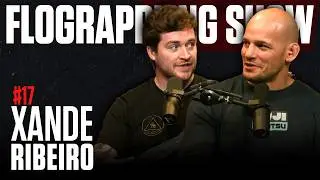 Xande Ribeiro Dives Deep Into The Roots Of Jiu-Jitsu | The FloGrappling Show (Ep 17)