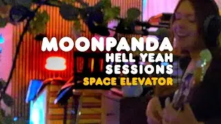 Moon Panda - Space Elevator (Live: Hell Yeah Sessions)