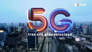 Descubre el inicio del 5G de Entel