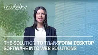 Novabridge is the solution to transform desktop software into web solutions!