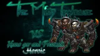 Hansgar & Franzok Heroic - Mistweaver POV