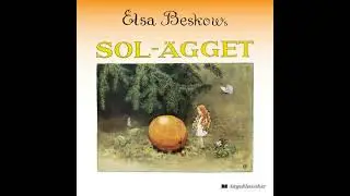 Sol-&auml;gget - Elsa Beskow