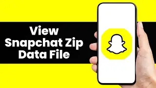 How To View Snapchat Zip Data File