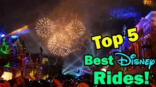 Top 5 BEST Disney Rides!