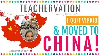 I Moved to China! {And Quit VIPKID}