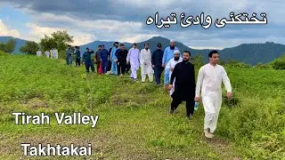 Takhtakai Tirah valley | Kabir Khan Afridi
