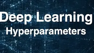 Deep Learning: Part2 - Hyperparameter tuning