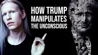 How Trump MANIPULATES the Unconscious (How to Protect Your Mind)