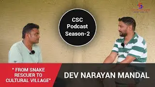 From Snake Rescuer to Cultural Village: Story of Mr. Dev Narayan Mandal