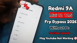 Redmi 9a frp bypass miui 12 /12.5 | 9a frp bypass | redmi 9a frp bypass 2026.. 