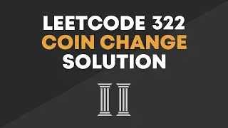 LeetCode 322 - Coin Change Solution (Optimal)