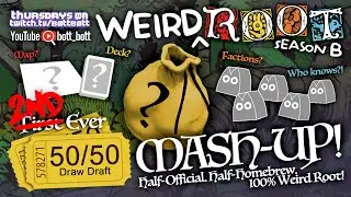 Weird Root SBE2: 50/50 Mash-Up