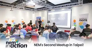 NEM in Action: NEM's Second Meetup in Taipei!