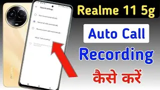 Realme 11 5g Me Call Recording Setting Kaise Kare | Auto Call Recording In Realme 11 5g
