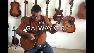 Bob Neal. Galway girl (Steve Earle cover)