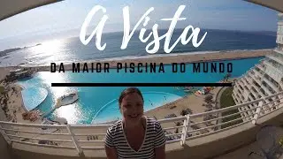 A Vista Da Maior Piscina Do Mundo | San Alfonso Del Mar | Chile