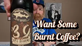 This One Will Wake You Up! | Dogfish Head Triple Decadence