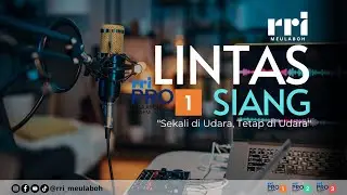 LINTAS SIANG PRO  1 RRI MEULABOH FM 97.00 MHz | 01.01.2026