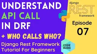 API Call In DRF | Mapping Of DRF Project | Django Rest Framework Tutorial For Beginners | Code Aura
