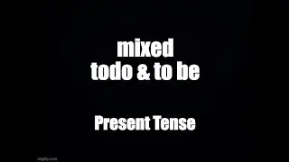 Chia động từ tổng hợp todo vs. tobe ở thì hiện tại đơn