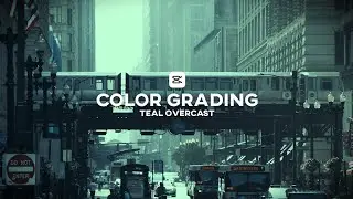 Capcut Color Grading | Teal Overcast | Tutorial | For Free