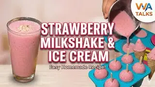 Strawberry Milkshake 🍓🥛& Icecream 🍨 | VVA Talks