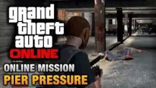 [GTA Online] Contact Mission - Pier Pressure