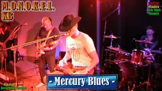 M.o.n.o.k.e.l. Kraftblues -  Mercury Blues@minaton5242  # Prie&szlig;nitz Open Air 2013