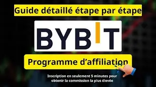 Programme d'affiliation et de parrainage Bybit &mdash; Comment s'inscrire et gagner la commission