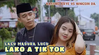 LAGU MADURA KOMEDI / BINI LAKO A TIK TOK / KACONG ARYE VS NINGSIH DA