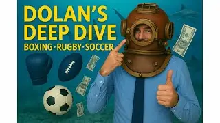 Free Sports Picks | Soccer Free Plays | Boxing Predictions | Dolan's Weekend Deep Dive 5/24/25