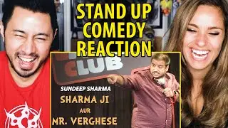 SUNDEEP SHARMA | Sharma Ji Aur Mr Verghese | Stand Up Comedy Reaction by Jaby Koay & Kristen!