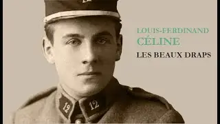 Louis-Ferdinand C&eacute;line - Les Beaux Draps : L'&eacute;cole