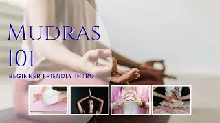 Mudras 101: The Ancient &lsquo;Energy Switches&rsquo; Hiding in Your Hands (Beginner-Friendly Intro)